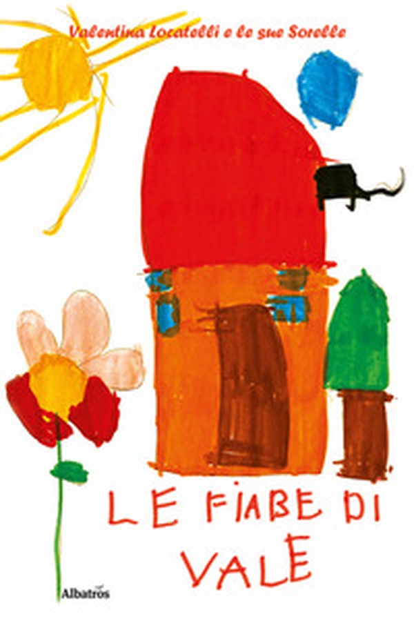 Le fiabe di Vale - Librerie.coop Le fiabe di Vale - Librerie.coop