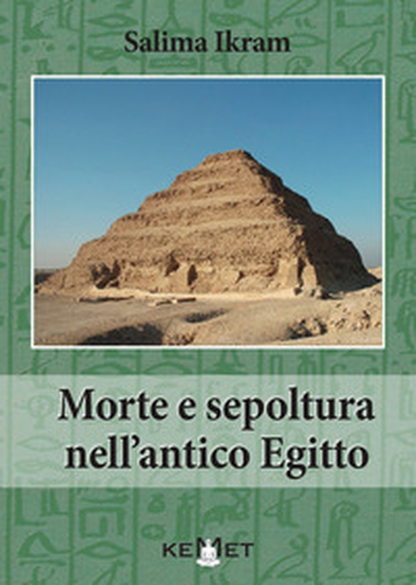 Morte e sepoltura nell'antico Egitto - Librerie.coop