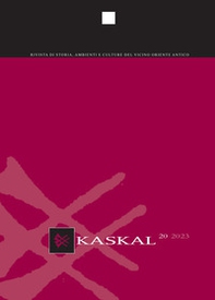 Kaskal. Rivista di storia, ambienti e culture del Vicino Oriente Antico - Vol. 20 - Librerie.coop