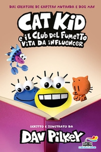 Vita da influencer. Cat Kid e il club del fumetto - Librerie.coop