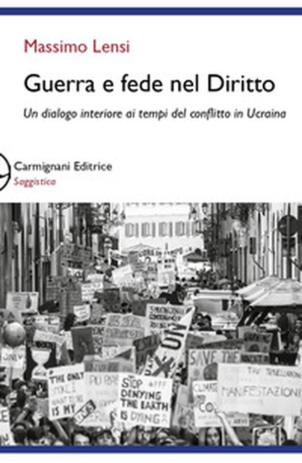 Guerra e fede nel diritto. Un dialogo interiore ai tempi del conflitto in Ucraina - Librerie.coop Guerra e fede nel diritto. Un dialogo interiore ai tempi del conflitto in Ucraina - Librerie.coop