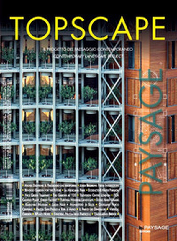 Topscape. Il progetto del paesaggio contemporaneo. Ediz. italiana e inglese - Librerie.coop Topscape. Il progetto del paesaggio contemporaneo. Ediz. italiana e inglese - Librerie.coop