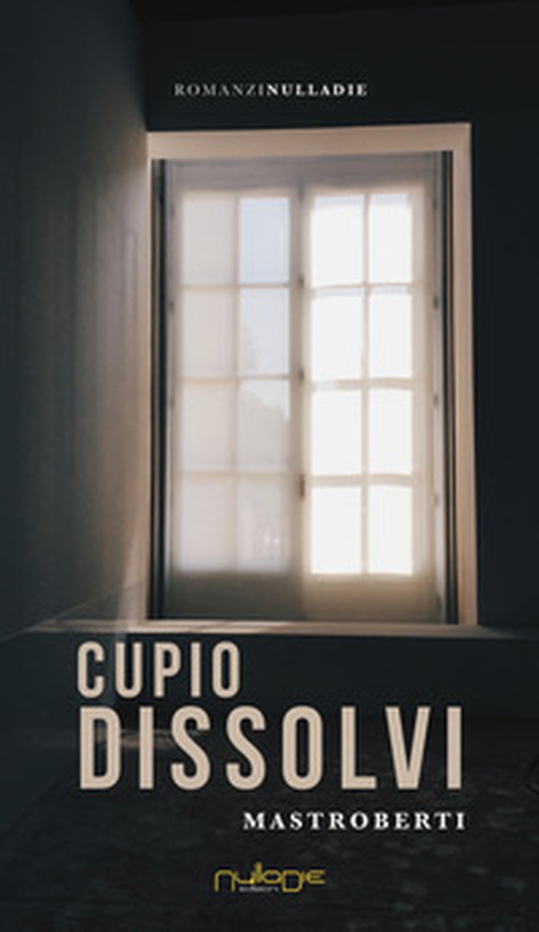 Cupio dissolvi - Librerie.coop Cupio dissolvi - Librerie.coop