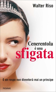 Cenerentola è una sfigata - Librerie.coop Cenerentola è una sfigata - Librerie.coop
