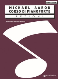 Corso di pianoforte. Quarto grado - Librerie.coop Corso di pianoforte. Quarto grado - Librerie.coop
