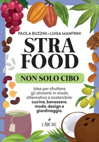 Strafood. Non solo cibo - Librerie.coop