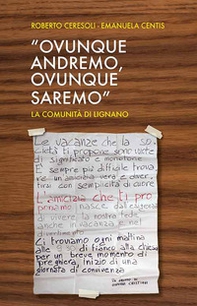 «Ovunque andremo, ovunque saremo». La comunità di Lignano - Librerie.coop