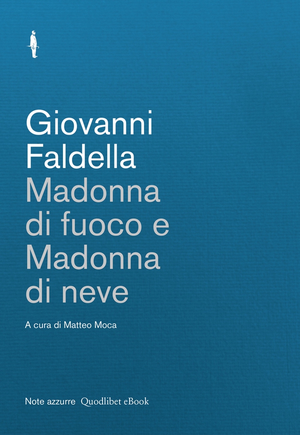 Madonna di fuoco e Madonna di neve - Librerie.coop Madonna di fuoco e Madonna di neve - Librerie.coop