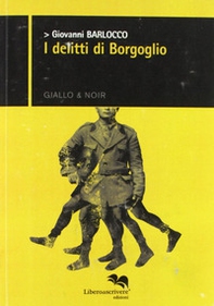 I delitti di Borgoglio - Librerie.coop I delitti di Borgoglio - Librerie.coop