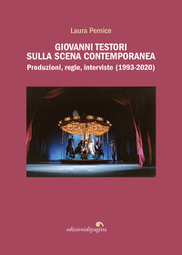 Giovanni Testori sulla scena contemporanea. Produzioni, regie, interviste (1993-2020) - Librerie.coop Giovanni Testori sulla scena contemporanea. Produzioni, regie, interviste (1993-2020) - Librerie.coop