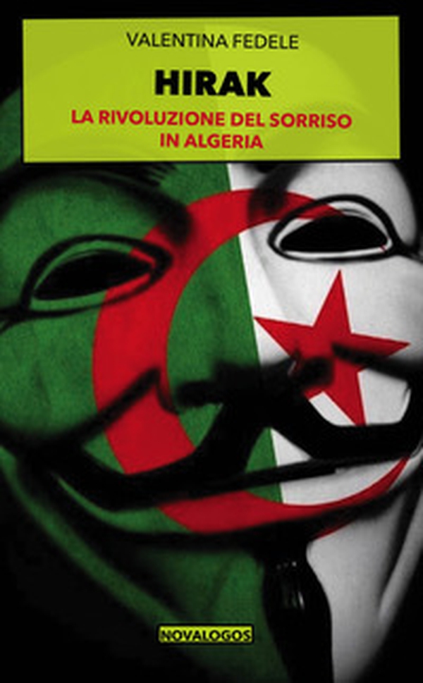 Hirak. La rivoluzione del sorriso in Algeria - Librerie.coop Hirak. La rivoluzione del sorriso in Algeria - Librerie.coop