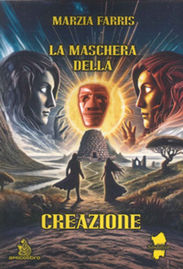 La maschera della creazione - Librerie.coop La maschera della creazione - Librerie.coop
