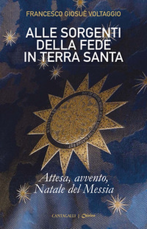 Alle sorgenti della fede in Terrasanta - Librerie.coop Alle sorgenti della fede in Terrasanta - Librerie.coop