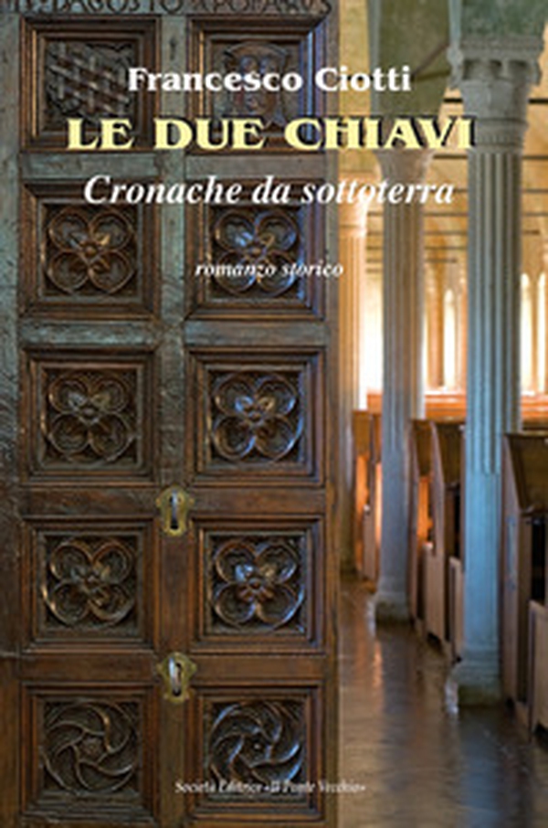 Le due chiavi. Cronache da sottoterra - Librerie.coop Le due chiavi. Cronache da sottoterra - Librerie.coop