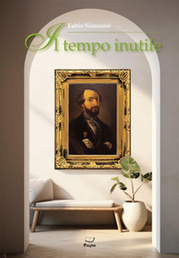Il tempo inutile - Librerie.coop Il tempo inutile - Librerie.coop