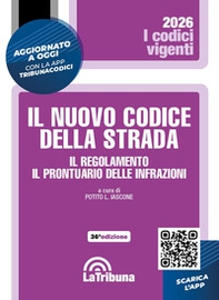 Il nuovo codice della strada. Il regolamento. Il prontuario delle infrazioni - Librerie.coop