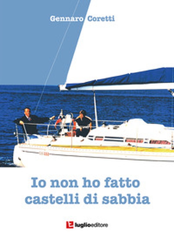 Io non ho fatto castelli di sabbia - Librerie.coop Io non ho fatto castelli di sabbia - Librerie.coop