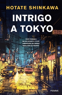 Intrigo a Tokyo - Librerie.coop Intrigo a Tokyo - Librerie.coop