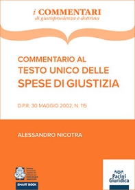 Commentario al testo unico delle spese di giustizia - Librerie.coop