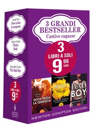 3 grandi bestseller. Cattive ragazze: Dove inizia la tempesta-Trinity. Body-The Bad Boy - Librerie.coop