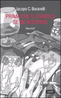 Prima che il diavolo se ne accorga - Librerie.coop Prima che il diavolo se ne accorga - Librerie.coop