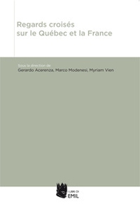 Regards croisés sur le Québec et la France - Librerie.coop