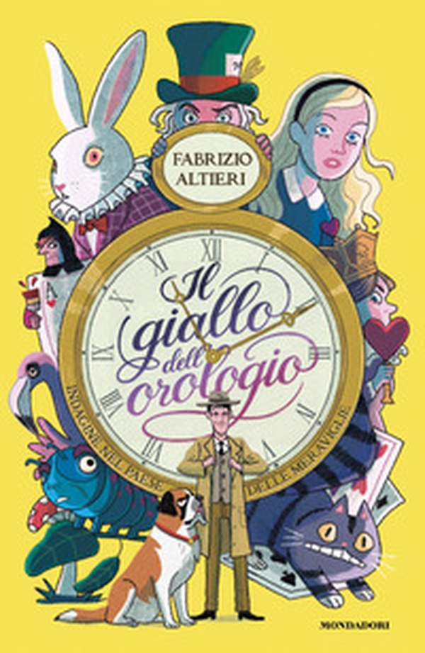 Il giallo dell'orologio. Indagine nel Paese delle Meraviglie - Librerie.coop