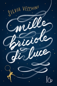 Mille briciole di luce - Librerie.coop Mille briciole di luce - Librerie.coop