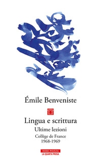 Lingua e scrittura. Ultime lezioni. Collège de France 1968-1969 - Librerie.coop