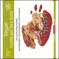 Vegan ricette per fare feste - Librerie.coop Vegan ricette per fare feste - Librerie.coop