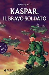 Kaspar, il bravo soldato - Librerie.coop Kaspar, il bravo soldato - Librerie.coop