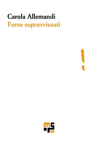 Forse sopravvissuti - Librerie.coop