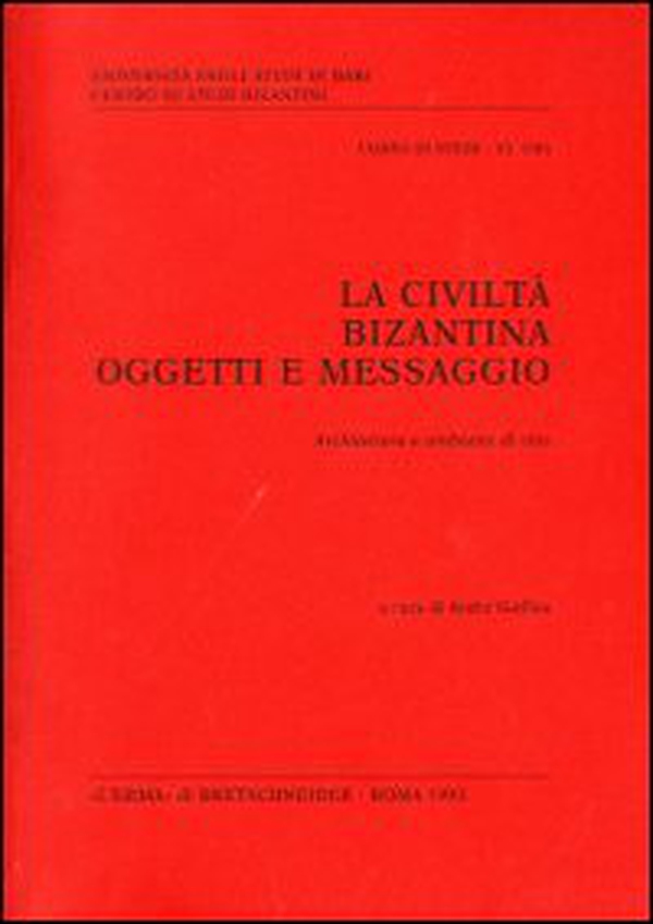 La cultura bizantina: oggetti e messaggio. Moneta ed economia - Librerie.coop