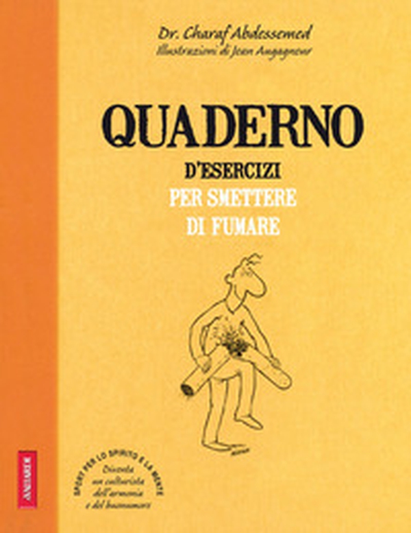 Quaderno d'esercizi per smettere di fumare - Librerie.coop Quaderno d'esercizi per smettere di fumare - Librerie.coop
