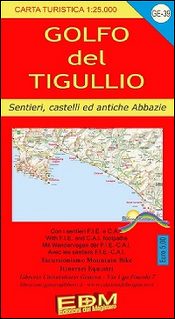 GE-39 Golfo Tigullio turisti. Carte dei sentieri di Liguria - Librerie.coop GE-39 Golfo Tigullio turisti. Carte dei sentieri di Liguria - Librerie.coop
