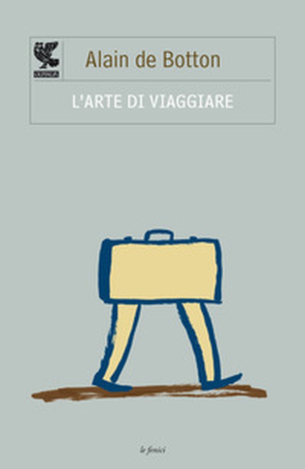 L'arte di viaggiare - Librerie.coop L'arte di viaggiare - Librerie.coop