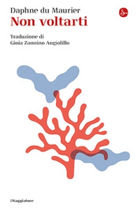 Non voltarti - Librerie.coop Non voltarti - Librerie.coop