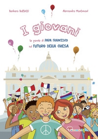 I giovani. Le parole di papa Francesco sul futuro della Chies - Librerie.coop
