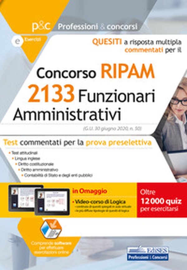 Concorso 2133 funzionari amministrativi RIPAM. Quesiti a risposta multipla commentati. Test commentati per la prova preselettiva - Librerie.coop Concorso 2133 funzionari amministrativi RIPAM. Quesiti a risposta multipla commentati. Test commentati per la prova preselettiva - Librerie.coop