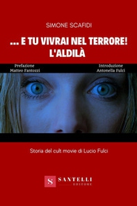 ... E tu vivrai nel terrore! L'aldilà - Librerie.coop