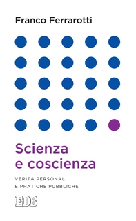 Scienza e coscienza - Librerie.coop Scienza e coscienza - Librerie.coop