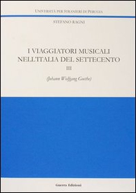 I viaggiatori musicali nell'Italia del Settecento - Vol. 3 - Librerie.coop