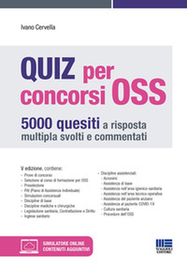 Quiz per concorsi OSS. 5000 quesiti a risposta multipla svolti e commentati - Librerie.coop Quiz per concorsi OSS. 5000 quesiti a risposta multipla svolti e commentati - Librerie.coop