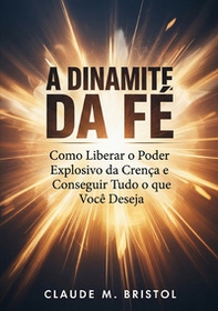 A dinamite da fé - Librerie.coop