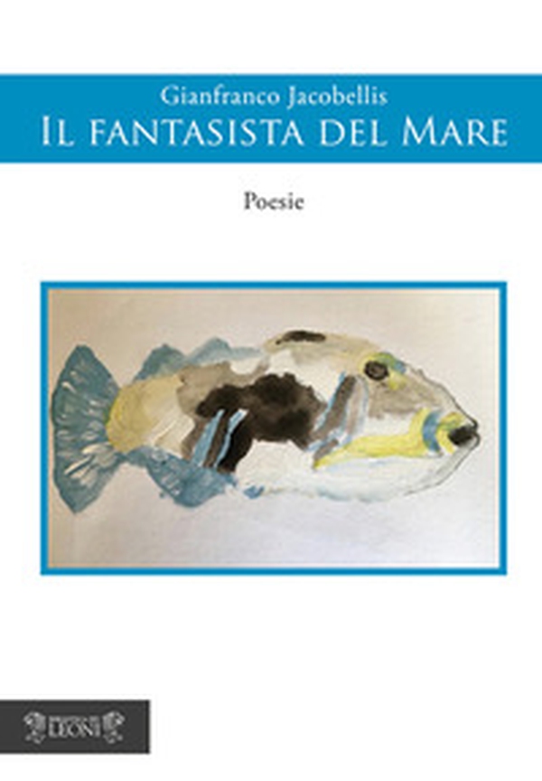 Il fantasista del mare - Librerie.coop Il fantasista del mare - Librerie.coop
