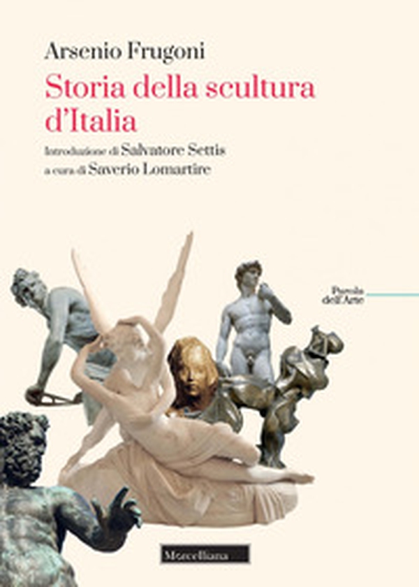 Storia della scultura d'Italia - Librerie.coop Storia della scultura d'Italia - Librerie.coop