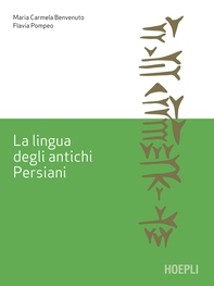 La lingua degli antichi Persiani - Librerie.coop La lingua degli antichi Persiani - Librerie.coop