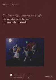 El Abencerraje y la hermosa Xarifa. Polimorfismo letterario e dinamiche testuali - Librerie.coop