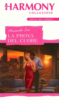 La prova del cuore - Librerie.coop La prova del cuore - Librerie.coop