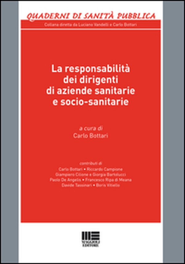 La responsabilità dei dirigenti di aziende sanitarie e socio-sanitarie - Librerie.coop La responsabilità dei dirigenti di aziende sanitarie e socio-sanitarie - Librerie.coop
